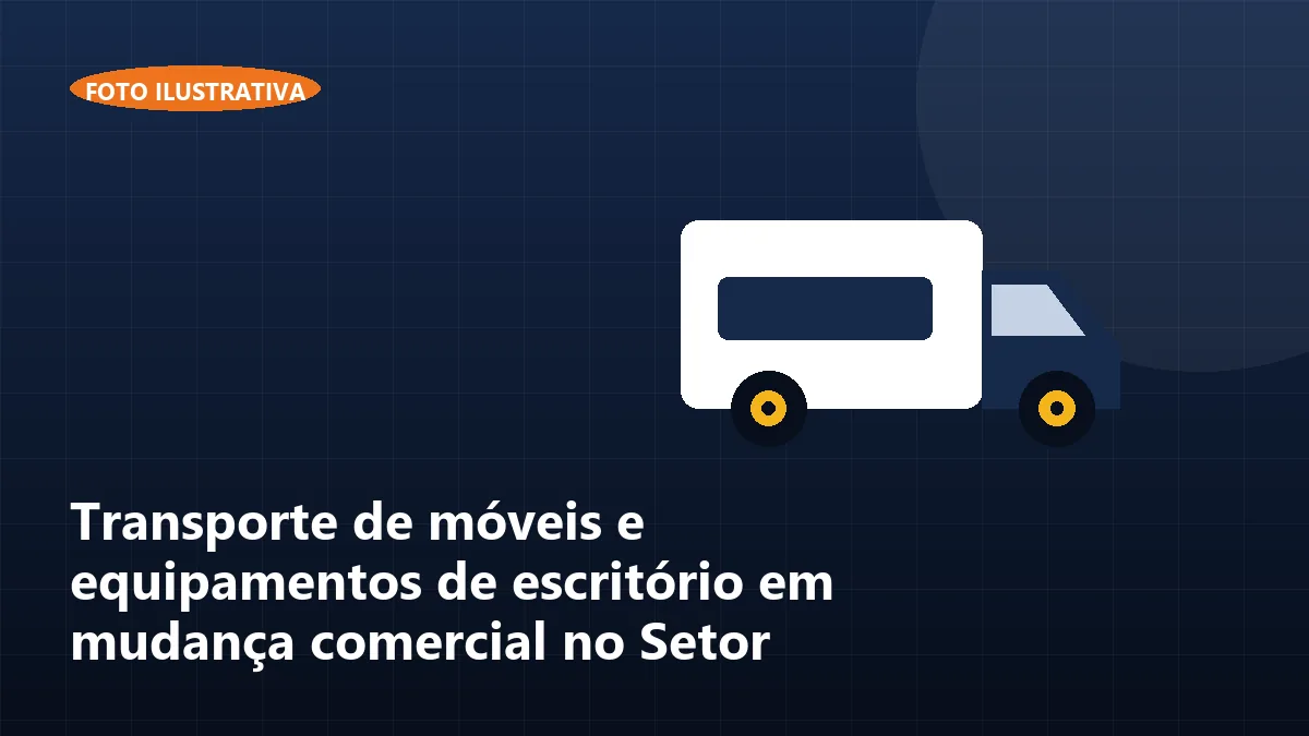 Transporte de móveis e equipamentos de escritório em mudança comercial no Setor Comercial de Brasília