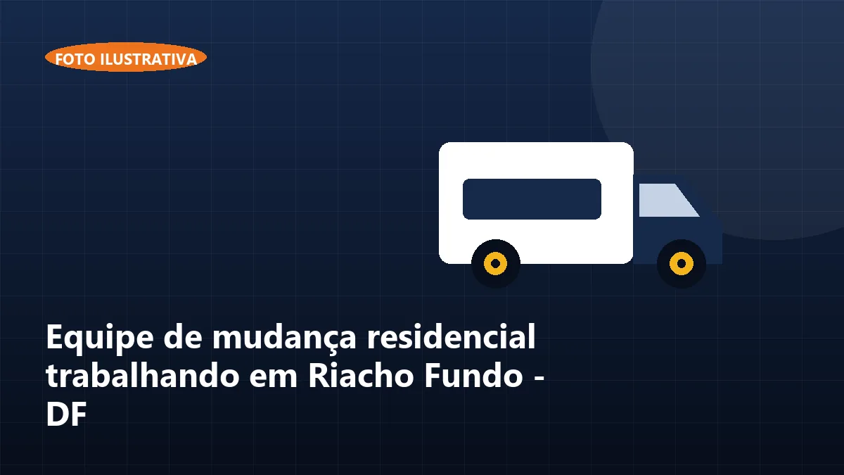 Equipe de mudança residencial trabalhando em Riacho Fundo - DF