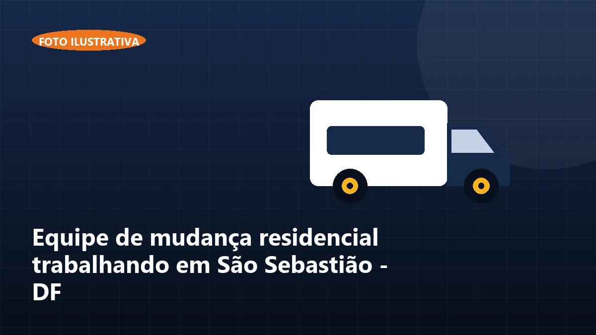 Equipe de mudança residencial trabalhando em São Sebastião - DF