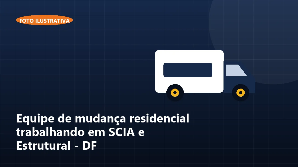 Equipe de mudança residencial trabalhando em SCIA e Estrutural - DF