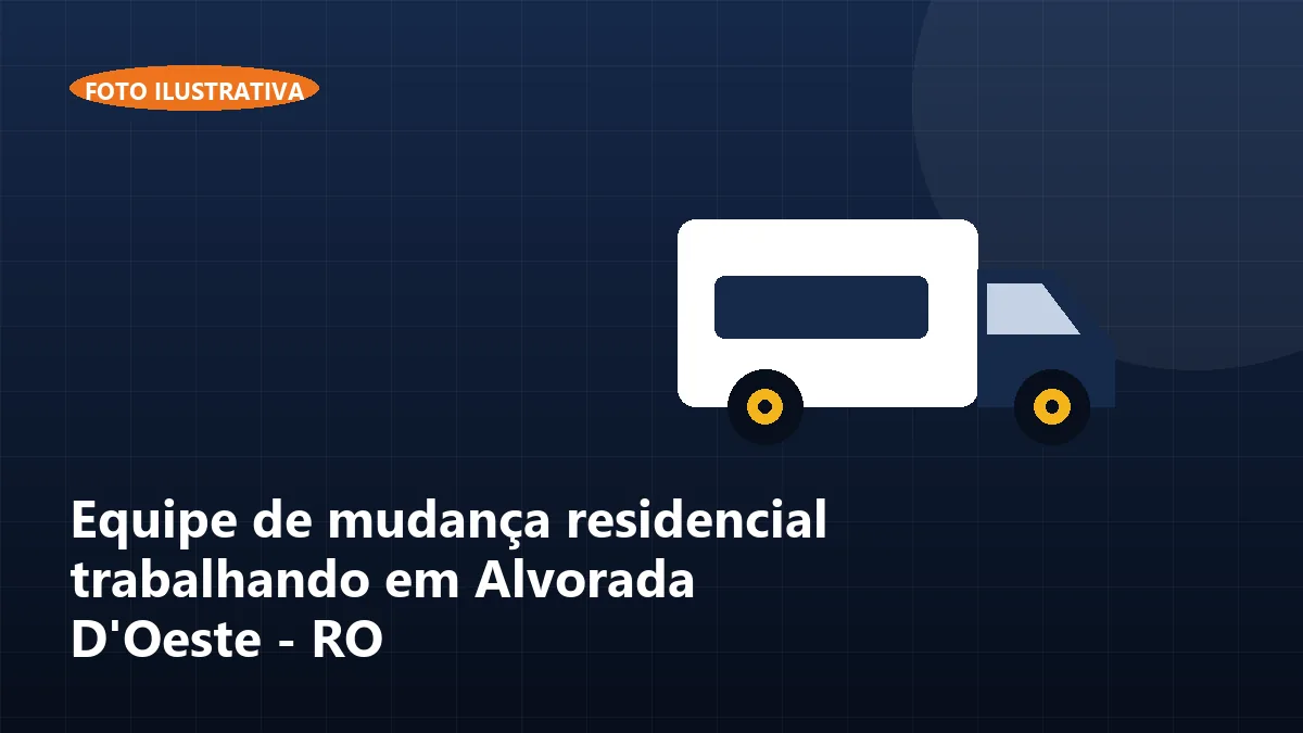Equipe de mudança residencial trabalhando em Alvorada D'Oeste - RO