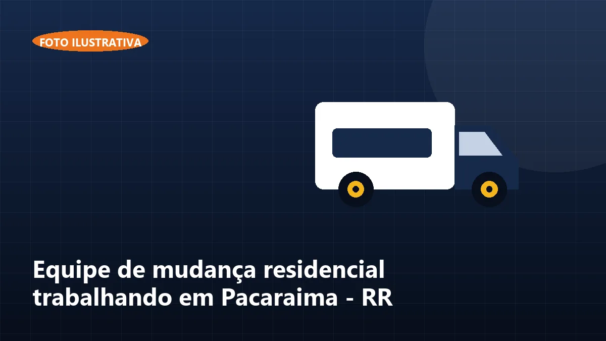 Equipe de mudança residencial trabalhando em Pacaraima - RR